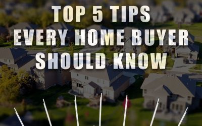 Top 5 Tips Every Home Buyer Should Know